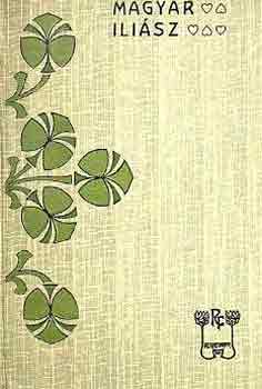 Rákosi Viktor - Magyar Iliász