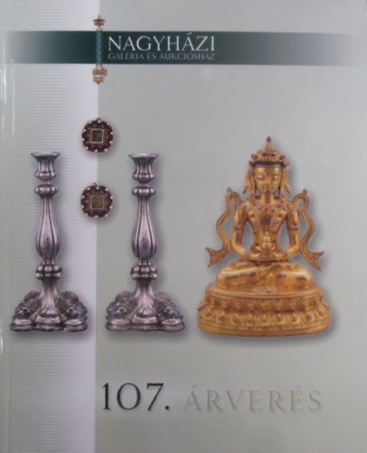 Nagyhzi Galria s Aukcishz: 107. rvers (2004. mjus 25-26)