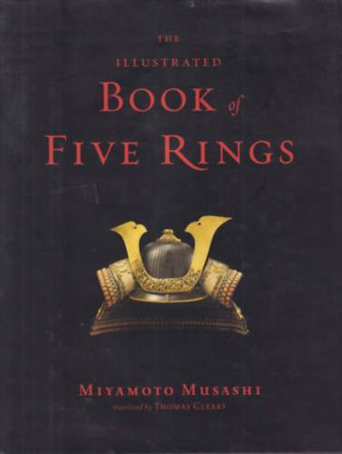 Miyamoto Musashi - The Illustrated Book of Five Rings