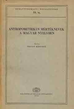 Velcso Mártonné - Antropometrikus mértéknevek a magyar nyelvben
