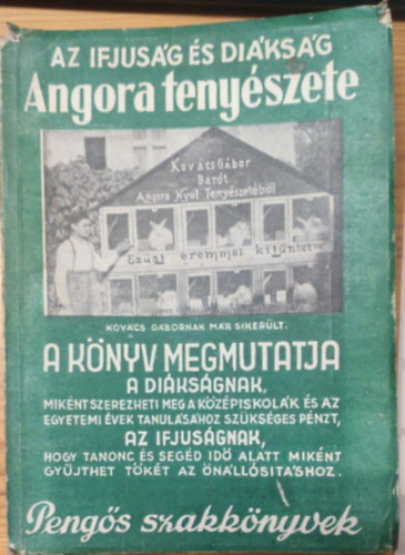Az ifjus�g �s di�ks�g Angora teny�szete