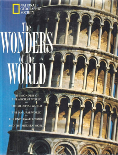 Stephen L. Harris , Catherine Herbert Howell , K.M. Kostyal , Rick Sammon Leslie Allen - The wonders of the worlds