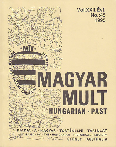 Magyar mlt - Hungarian Past Vol. XXII. vf. No.: 45 1995