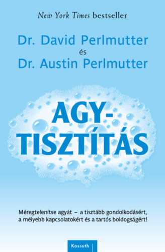 Dr. Austin Perlmutter David Perlmutter - Agytisztítás