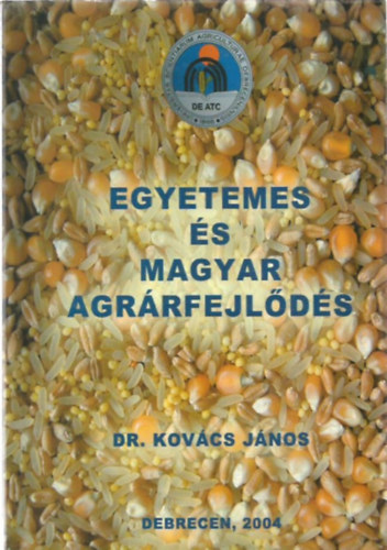 Dr. Kov�cs J�nos - Egyetemes �s magyar agr�rfejl�d�s 2004