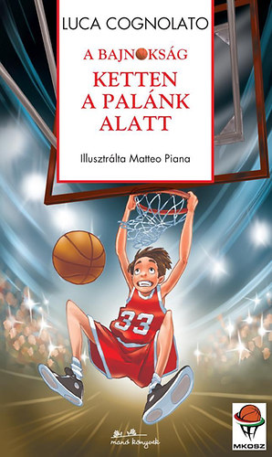 Luca Cognolato - Ketten a pal�nk alatt