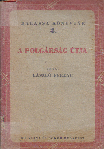 Lszl Ferenc - A polgrsg tja