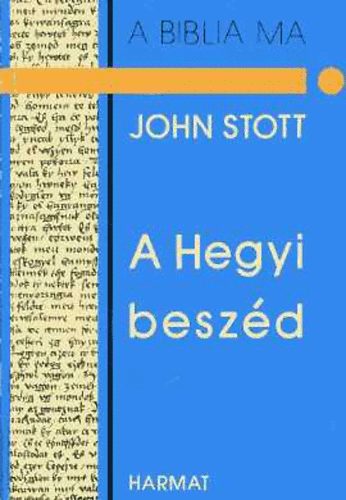 John Stott - A Hegyi beszd