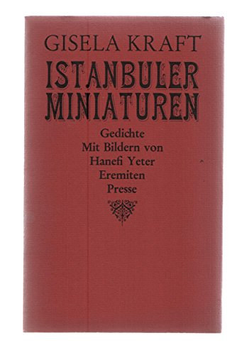 Gisela Kraft - Istanbuler Miniaturen - Gedichte