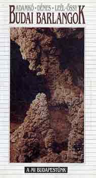 Adamk�-D�nes-Le�l-�ssy - Budai barlangok