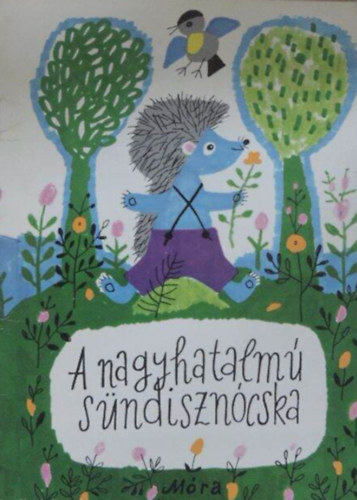 M�ra Ferenc - A nagyhatalm� s�ndiszn�cska