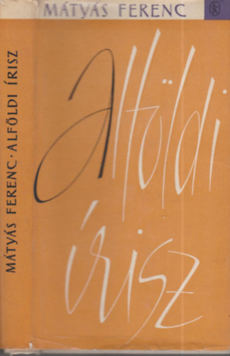 M�ty�s Ferenc - Alf�ldi �risz (dedik�lt)