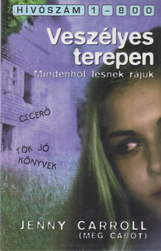 Jenny Carroll (Meg Cabot) - Veszélyes terepen