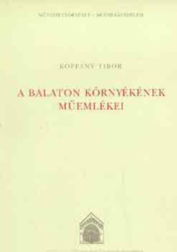 Koppny Tibor - A Balaton krnyknek memlkei