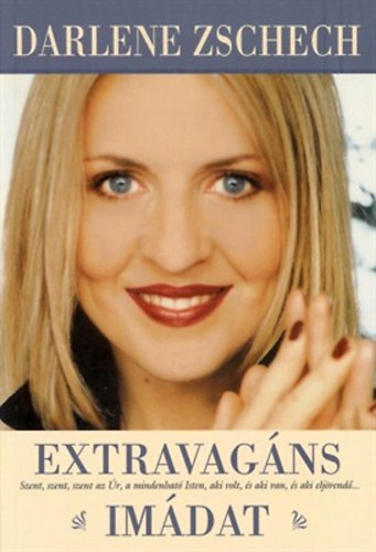 Darlene Zschech - Extravagns imdat