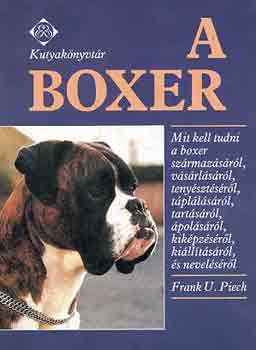 Frank U. Piech - A boxer (kutyaknyvtr)