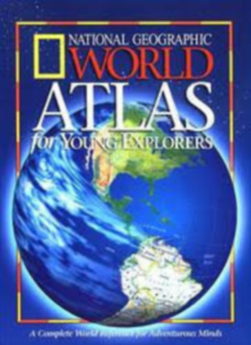 National Geographic World Atlas for Young Explorers