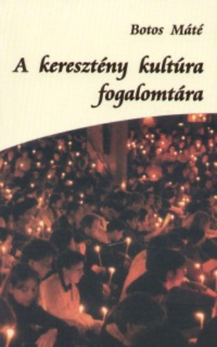 A keresztny kultra fogalomtra