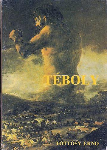 Töttösy Ernő - Téboly