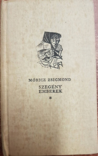 M�ricz Zsigmond - Szeg�ny emberek