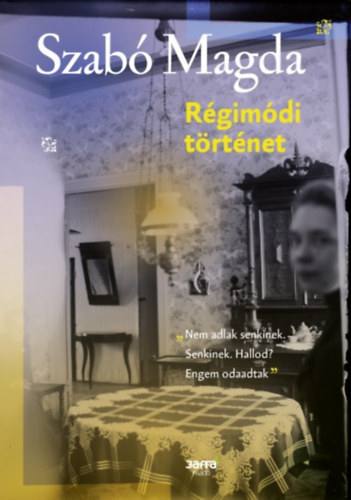 Szab Magda - Rgimdi trtnet