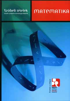 Csapodi Zolt�n - Matematika - Sz�beli t�telek - Emelt szinten �retts�giz�knek