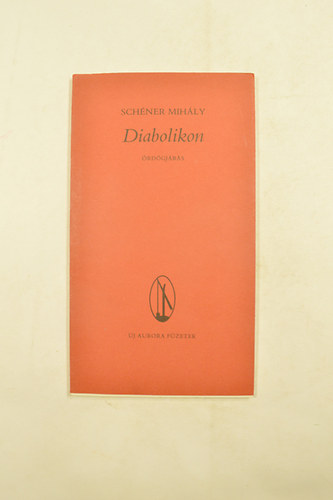 Schéner Mihály - Diabolikon - Ördögjárás (A Művész kézzel írt versikéjével és tollal készült rajzával)