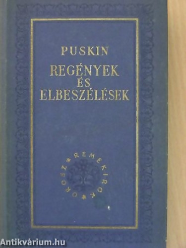 SZERZ Alekszandr Szergejevics Puskin - Regnyek s elbeszlsek