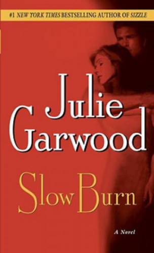 Julie Garwood - Slow Burn