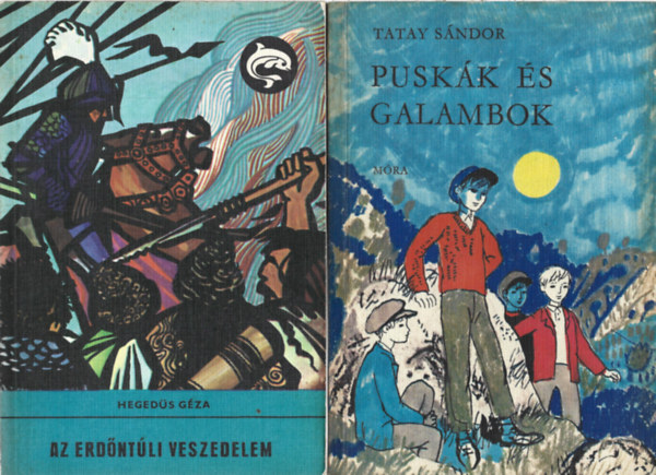 2 db knyv, Hegeds Gza: Az erdntli veszedelem, Tatay Sndor: Puskk s galambok