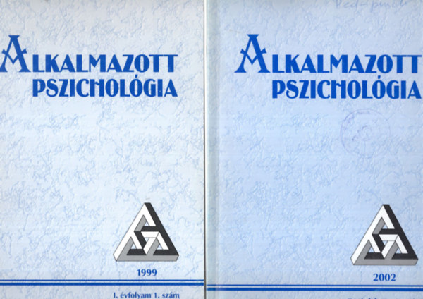 Dr. Dr. Izs Lajos, Dr. Ksa va Antalovits Mikls - Alkalmazott pszicholgia 2 db ( egytt ) 2002 IV. vf.  3. szm, 1999. I. vf. 1. szm