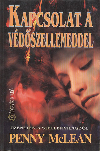 Penny McLean - Kapcsolat a vdszellemeddel