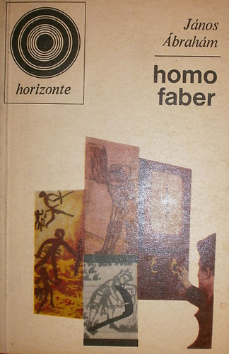 L. Redlinger  Jnos brahm (szerk.) - Homo faber - Reflekszik a munkrl