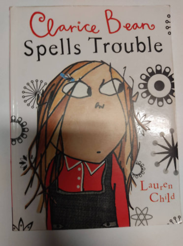Lauren Child - Clarice Bean - Spells Trouble