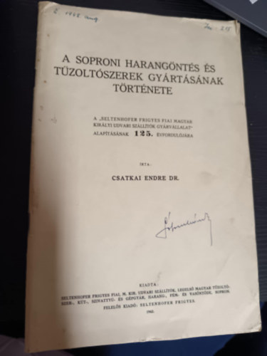 Csatkai Endre - A soproni harangöntés és tűzoltószerek gyártásának története