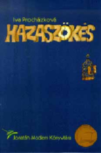 Iva Procházkova - Hazaszökés