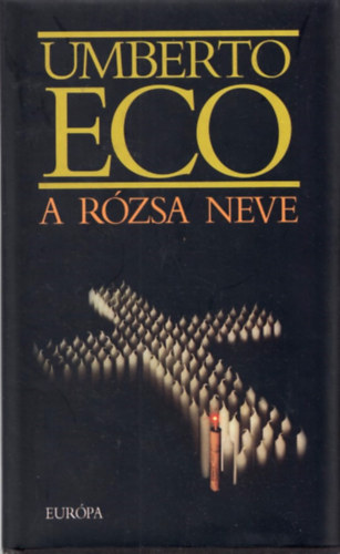 Umberto Eco - A rzsa neve