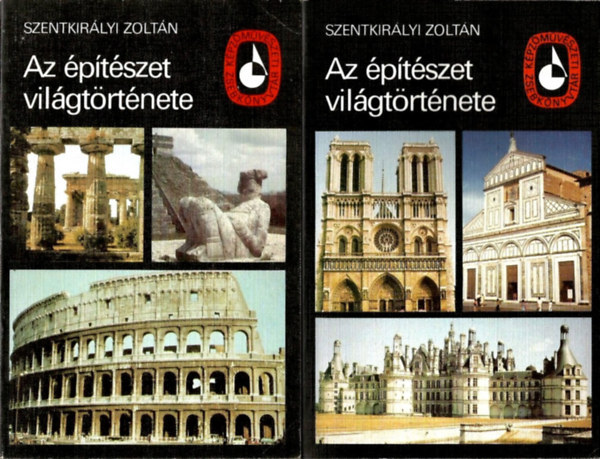 Szentkirályi Zoltán - Az építészet világtörténete I-II.
