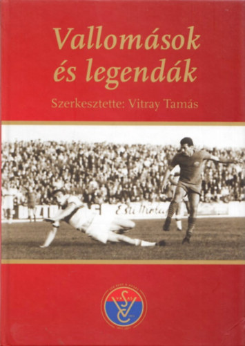 Vallomsok s legendk (Szerkesztette: Vitray Tams)