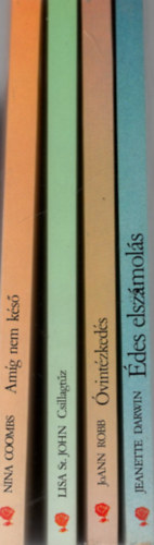 Lisa St. John, Joann Robb, Jeanette Darwin Nina Coombs - V�r�s R�zsa k�nyvek ( 4 db egy�tt ) 1. �des elsz�mol�s . 2. �vint�zked�s, 3. Csillagt�z, 4. Am�g nem k�s�