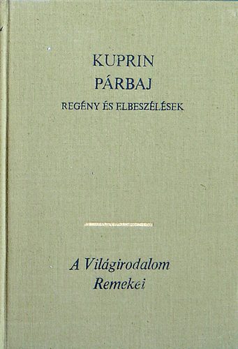 Kuprin - Prbaj  -regny s elbeszlsek