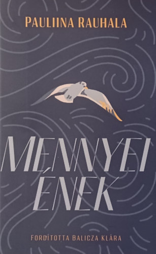 Pauliina Rauhala - Mennyei ének
