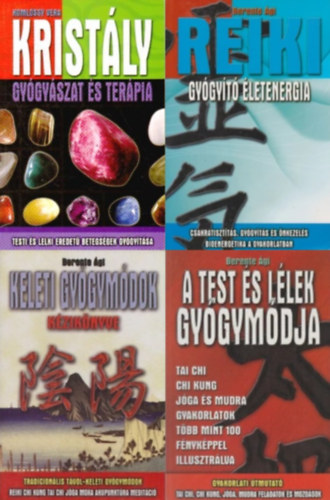 Berente �gi Koml�ssy Vera - 4 db term�szetgy�gy�sz k�nyv: Krist�lygy�gy�szat- �s ter�pia - Testi �s lelki eredet� betegs�gek gy�gy�t�sa + Keleti gy�gym�dok k�zik�nyve + Reiki - Gy�gy�t� �letenergia