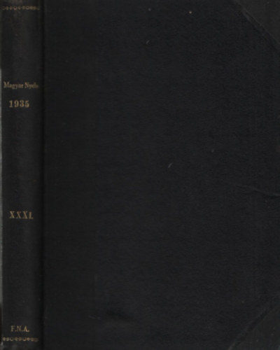 Melich Jnos; Pais Dezs - Magyar nyelv- Kzrdek havi folyirat 1935 (teljes vfolyam)