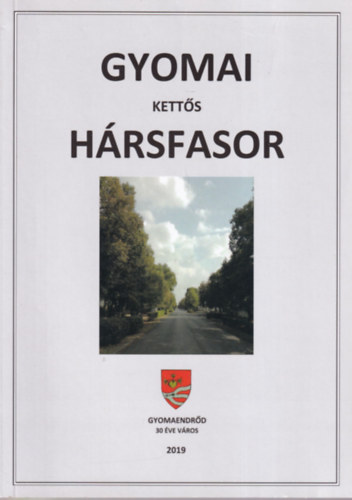 Babos Lszl - Gyomai ketts hrsfasor