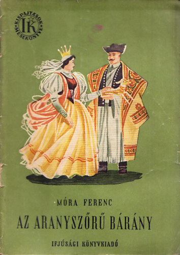 Mra Ferenc - Az aranyszr brny (Kispajtsok meseknyve)