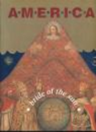 Paul : Vandenbroeck (Ed.) - America, bride of the sun