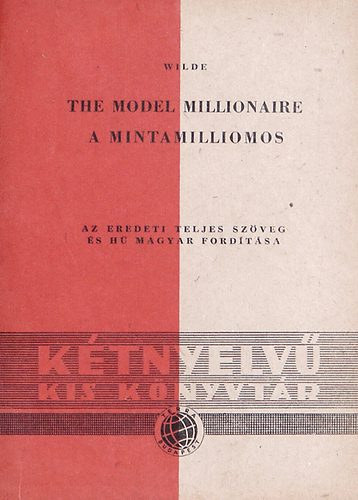 Wilde Oszk�r - A minta-milliomos - The model millionaire