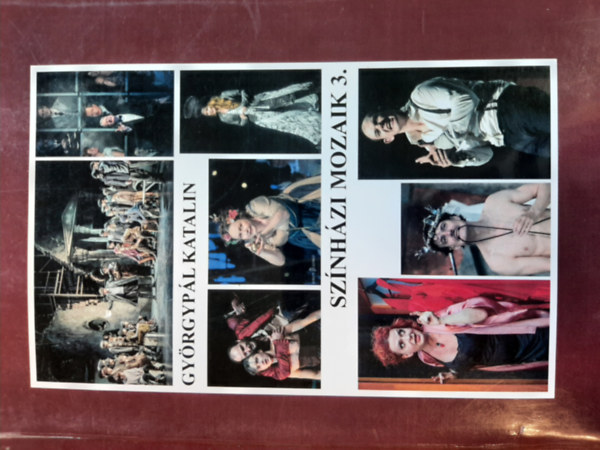 Györgypál Katalin - Színházi Mozaik 3.