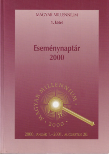 Bday Mrta - Esemnynaptr 2000  Magyar Millennium 1. ktet